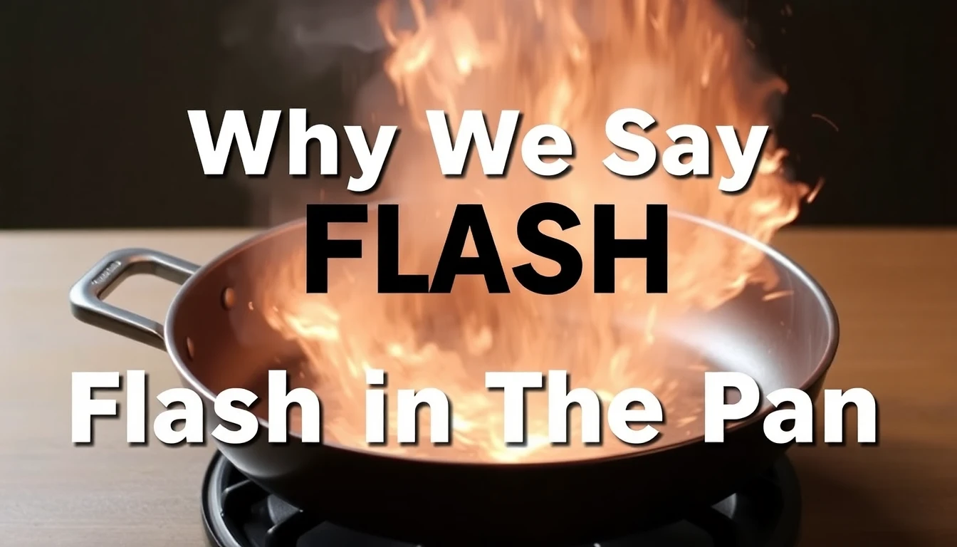 Why We Say Flash In The Pan